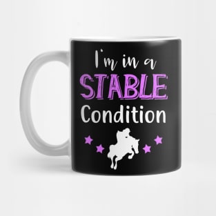 I'm in a stable Condition Equestrian Mug